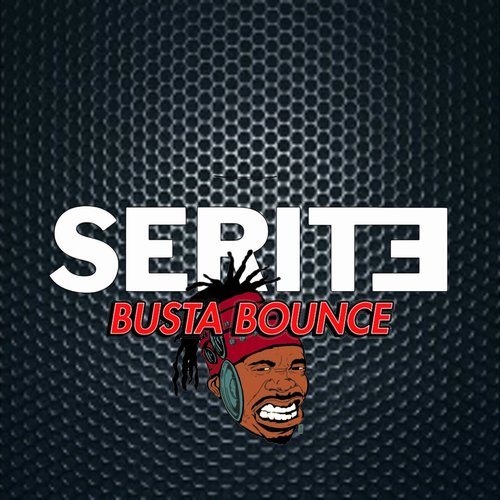 Serite - Busta Bounce [RLS00200987]